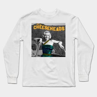 Marilyn at the Cheesehead Sign | The LA Cheeseheads Version Long Sleeve T-Shirt